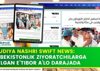 Cаудия нашри Swift News: Ўзбекистонлик зиёратчиларга бўлган эътибор аъло даражада