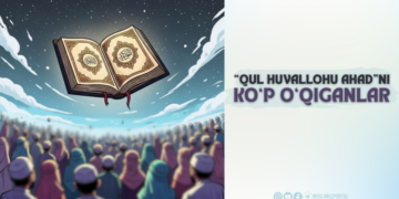 “Қул ҳува Аллоҳу аҳад”ни кўп ўқиганлар