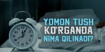 Ёмон туш кўрганда нима қилинади?